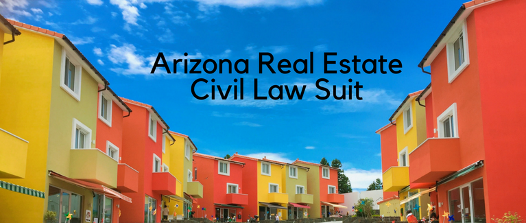 Arizona Real Estate Civil Law Suit